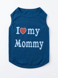 Load image into Gallery viewer, I Love Mommy Pet Clothes
