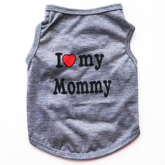 I Love Mommy Pet Clothes